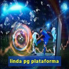 linda pg plataforma